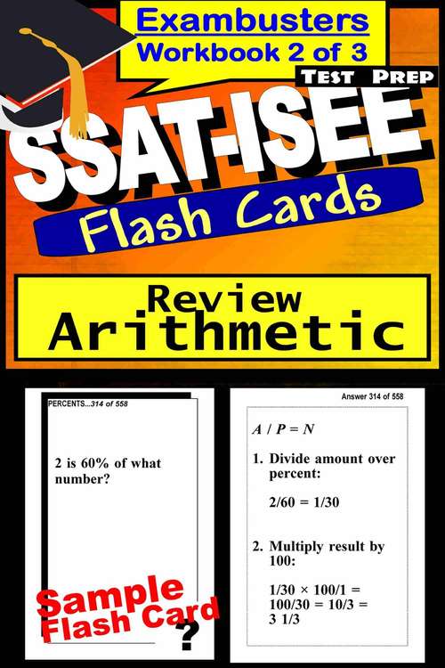 SSAT-ISEE Test Prep Flash Cards: Arithmetic (Exambusters SAT-ISEE Workbook #2 of 3)
