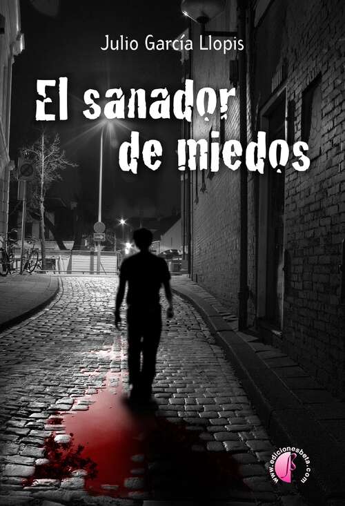 Book cover of El sanador de miedos