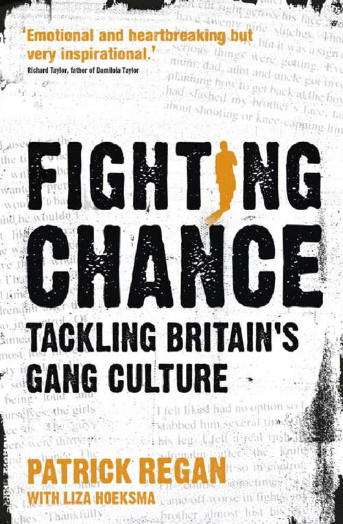 Book cover of Fighting Chance: Tackling Britain's Gang Culture