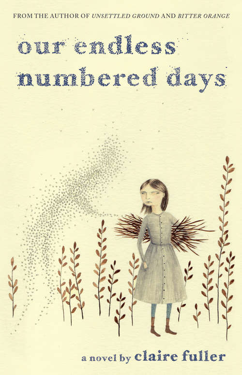 Book cover of Our Endless Numbered Days: A Novel