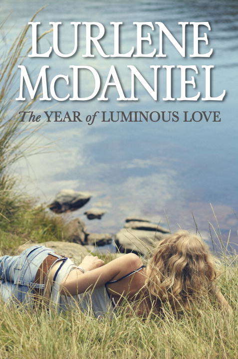Book cover of The Year of Luminous Love