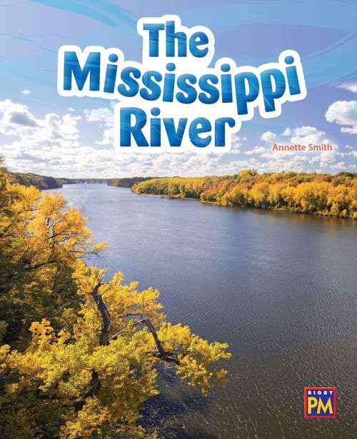 Book cover of The Mississippi River (Rigby Leveled Library, Level Q #43)