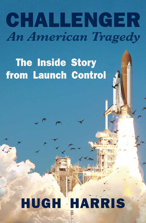 Book cover of Challenger: An American Tragedy