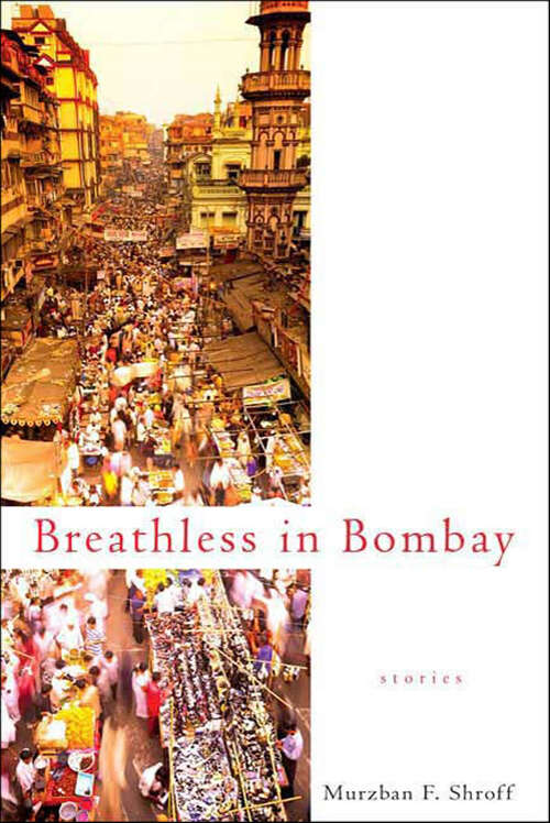 Book cover of Breathless in Bombay: Stories