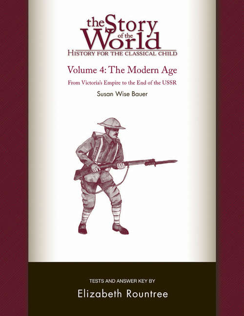 The Story of the World: Tests and Answer Key (Vol. 4)  (Story of the World)