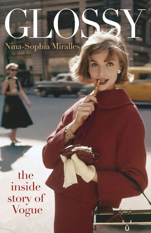 Book cover of Glossy: The inside story of Vogue