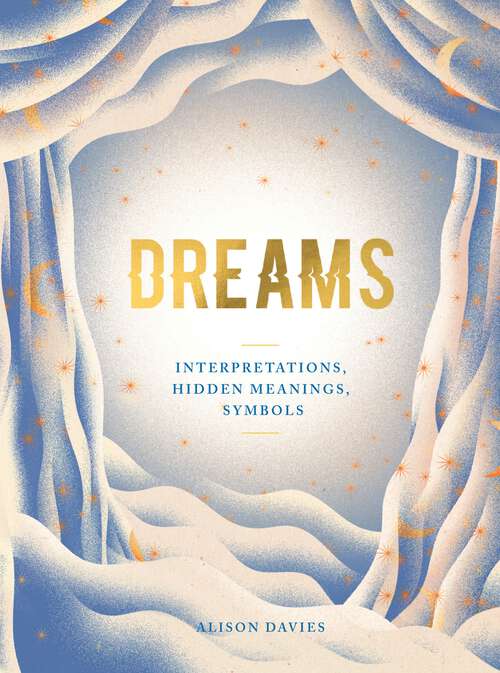 Book cover of Dreams: Interpretations, Hidden Meanings, Symbols