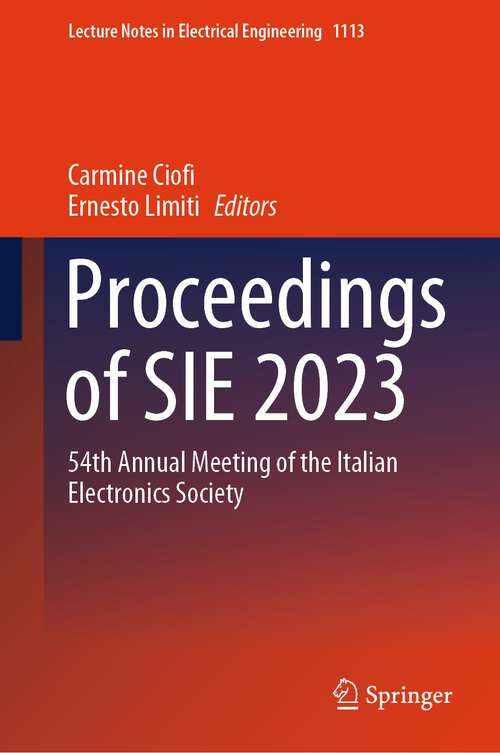 Book cover of Proceedings of SIE 2023: 54th Annual Meeting of the Italian Electronics Society (1st ed. 2024) (Lecture Notes in Electrical Engineering #1113)
