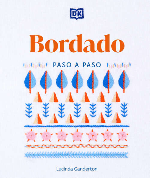 Book cover of Bordado paso a paso (Embroidery Stitches Step-by-Step)