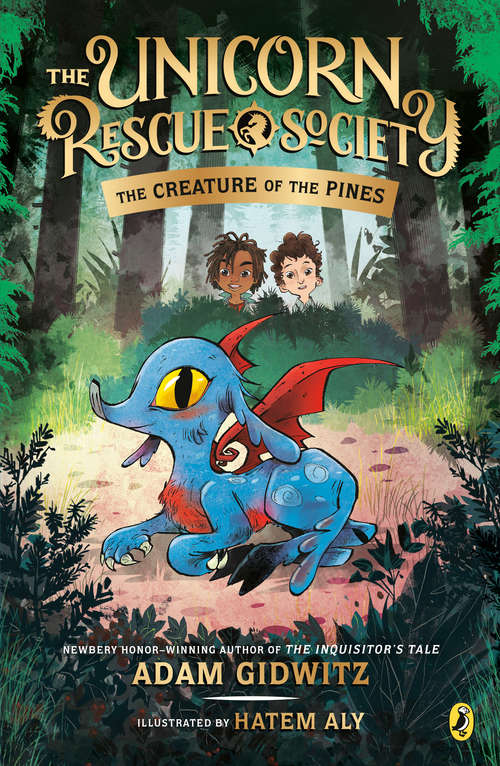 Book cover of The Creature of the Pines (The Unicorn Rescue Society #1)
