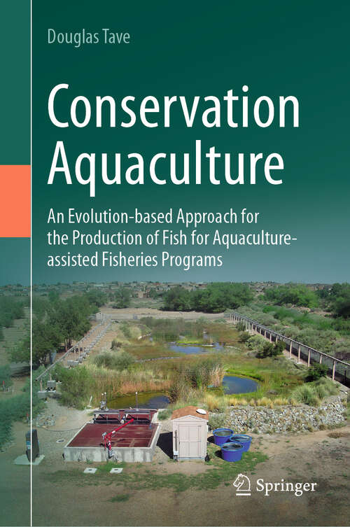 Book cover of Conservation Aquaculture: An Evolution-based Approach for the Production of Fish for Aquaculture-assisted Fisheries Programs