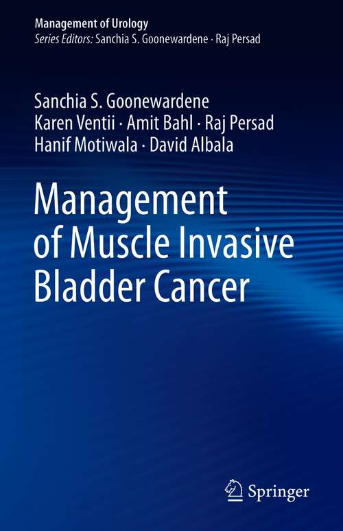 Management of Muscle Invasive Bladder Cancer (Management of Urology)