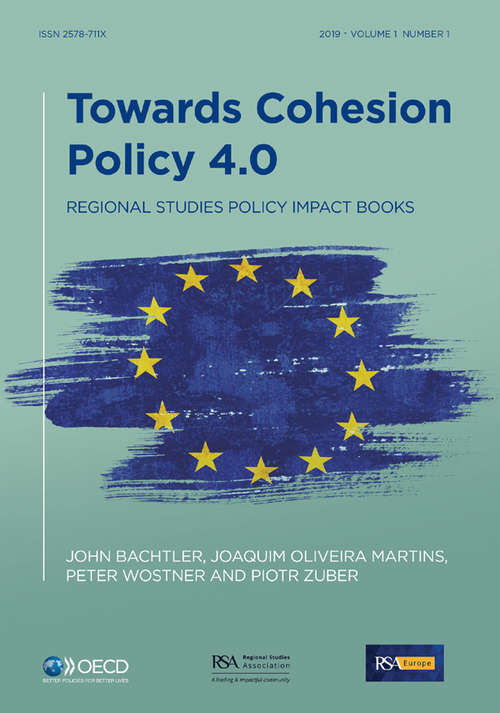 Towards Cohesion Policy 4.0: Structural Transformation and Inclusive Growth (Regional Studies Policy Impact Books)