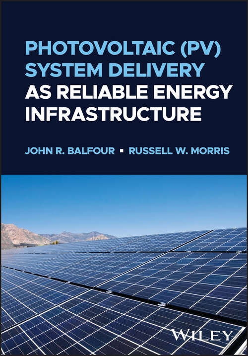 Book cover of Photovoltaic (PV) System Delivery as Reliable Energy Infrastructure