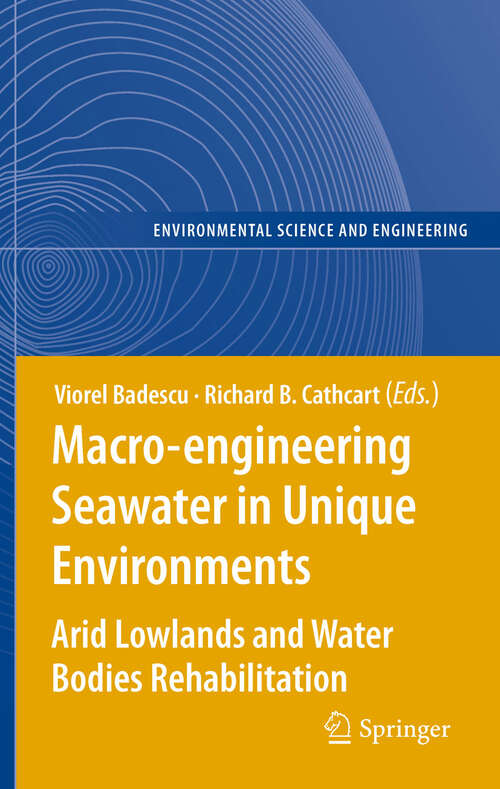 Book cover of Macro-engineering Seawater in Unique Environments: Arid Lowlands and Water Bodies Rehabilitation