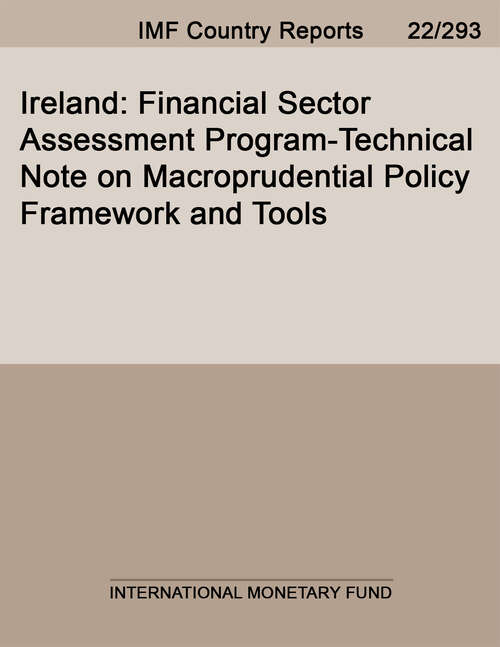 Book cover of Ireland: Financial Sector Assessment Program-Technical Note on Macroprudential Policy Framework and Tools