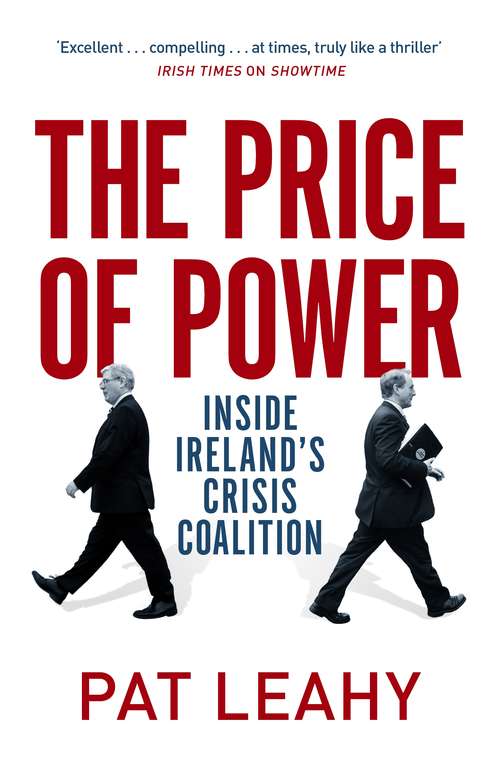 Book cover of The Price of Power: Inside Ireland's Crisis Coalition