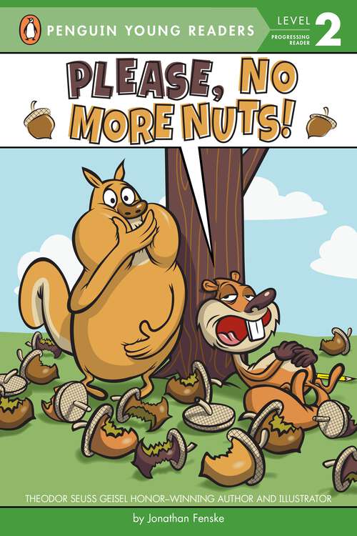 Book cover of Please, No More Nuts! (Penguin Young Readers, Level 2)