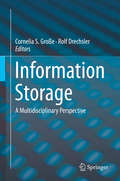 Information Storage: A Multidisciplinary Perspective