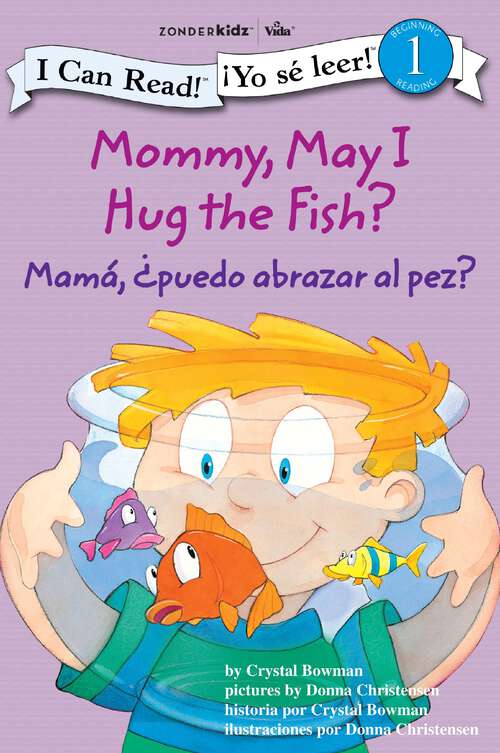 Book cover of Mommy, May I Hug the Fish?  / Mamá: ¿Puedo abrazar al pez?: Biblical Values
