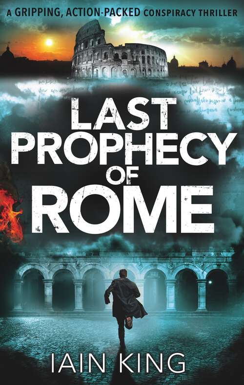 Book cover of Last Prophecy of Rome: A gripping action-packed conspiracy thriller