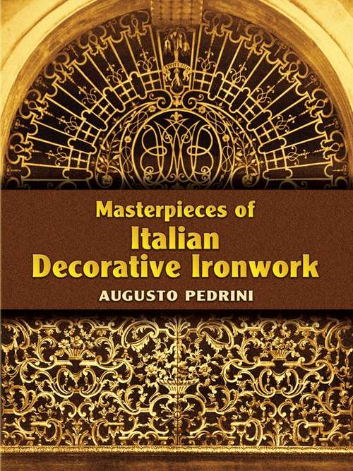 Book cover of Masterpieces of Italian Decorative Ironwork (Dover Jewelry and Metalwork)