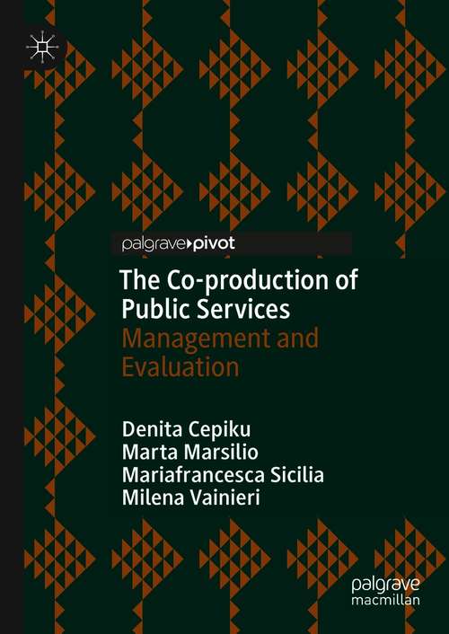 Book cover of The Co-production of Public Services: Management and Evaluation (1st ed. 2020)