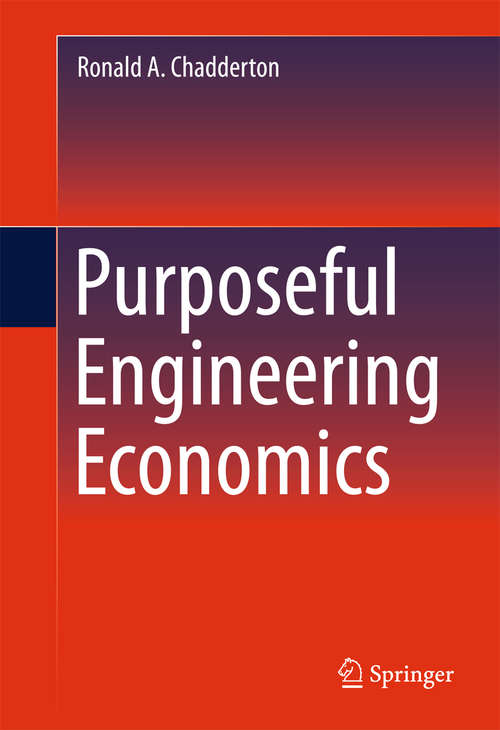 Purposeful Engineering Economics
