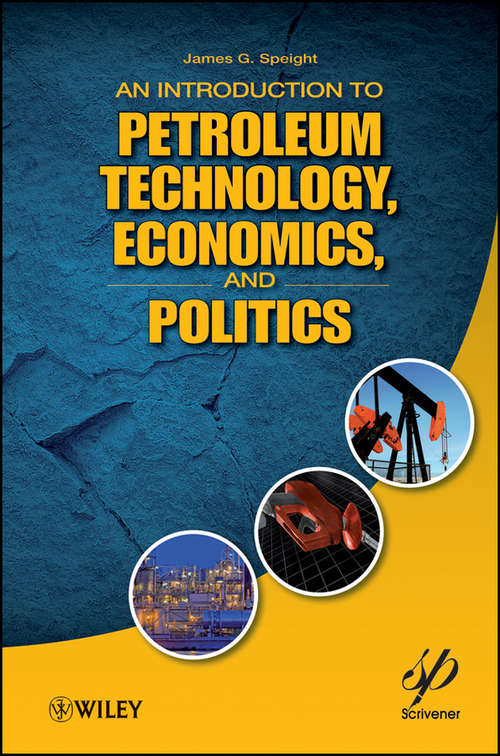 Book cover of An Introduction to Petroleum Technology, Economics, and Politics