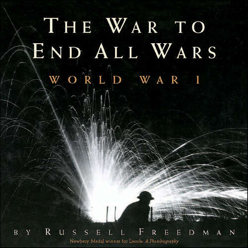 Book cover of The War to End All Wars: World War I