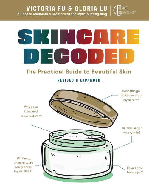 Book cover of Skincare Decoded: The Practical Guide to Beautiful Skin