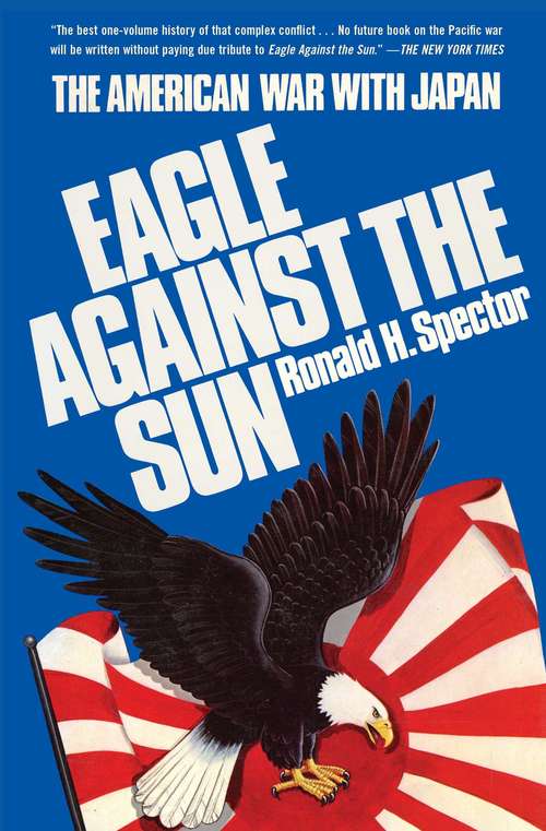 Book cover of Eagle Against the Sun