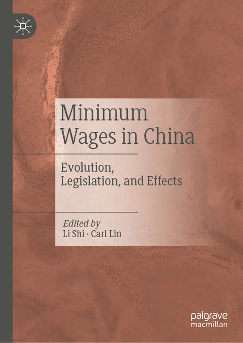 Minimum Wages in China: Evolution, Legislation, and Effects