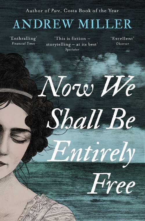 Book cover of Now We Shall Be Entirely Free: The Waterstones Scottish Book of the Year 2019