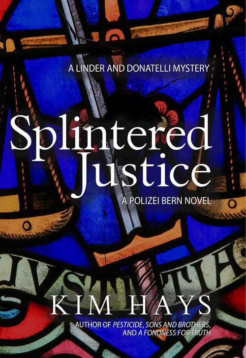 Book cover of Splintered Justice: A Linder and Donatelli Mystery