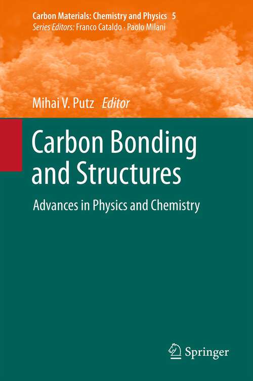 Book cover of Carbon Bonding and Structures: Advances in Physics and Chemistry (Carbon Materials: Chemistry and Physics #5)