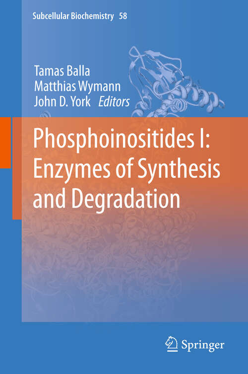 Book cover of Phosphoinositides I: Enzymes of Synthesis and Degradation