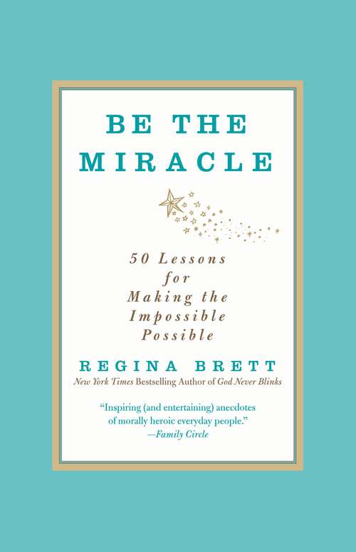 Book cover of Be the Miracle