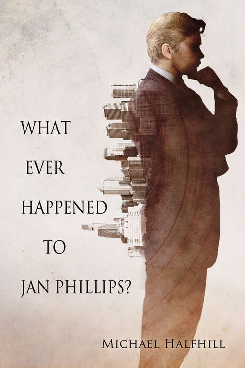 Book cover of What Ever Happened to Jan Phillips? (2) (What Ever Happened to Jan Phillips? #3)