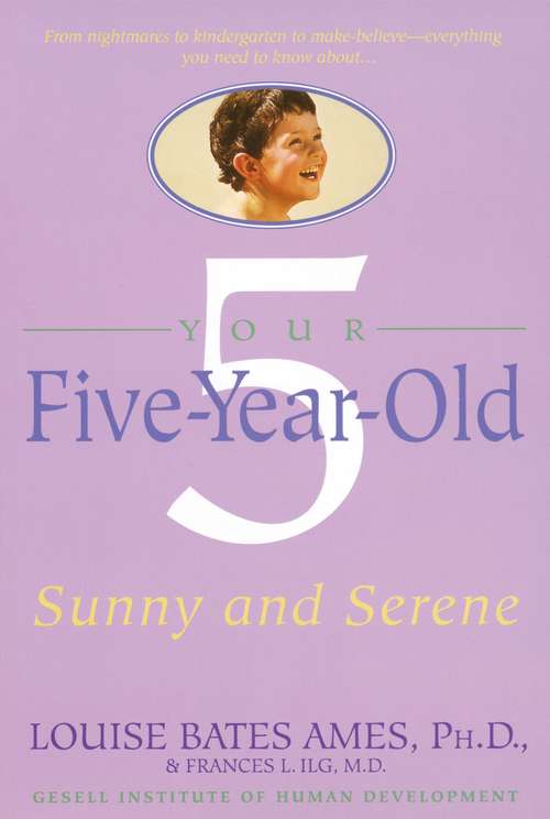 Your Five-Year-Old: Sunny and Serene