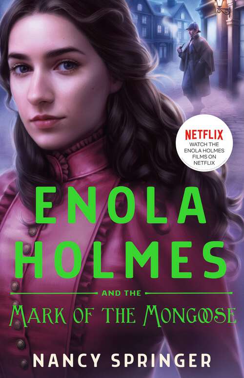 Book cover of Enola Holmes and the Mark of the Mongoose (Enola Holmes #9)