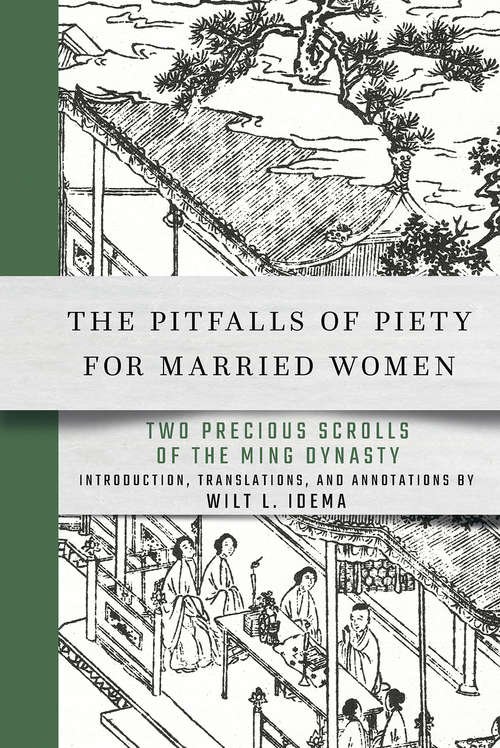 The Pitfalls of Piety for Married Women: Two Precious Scrolls of the Ming Dynasty