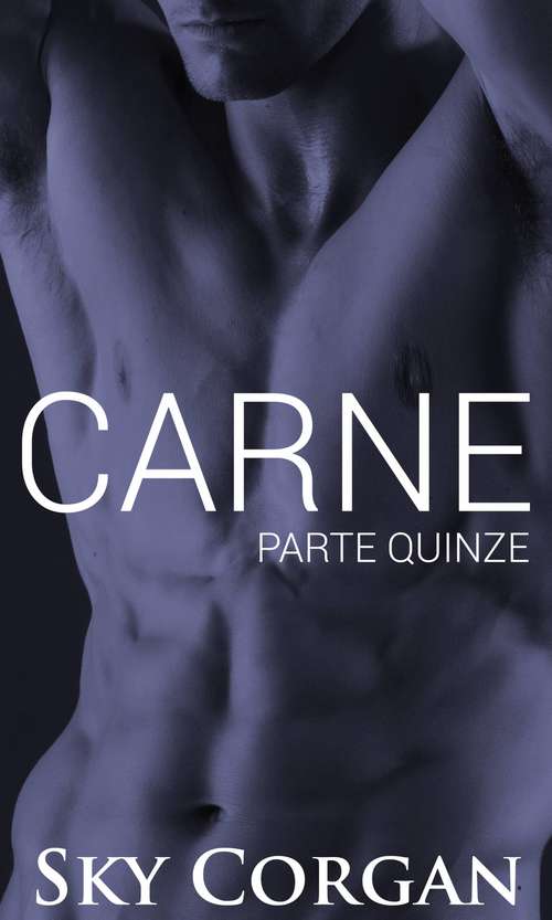 Book cover of Carne: Parte Quinze