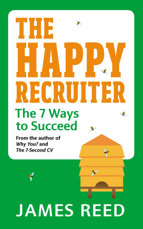 Book cover of The Happy Recruiter: The 7 Ways to Succeed