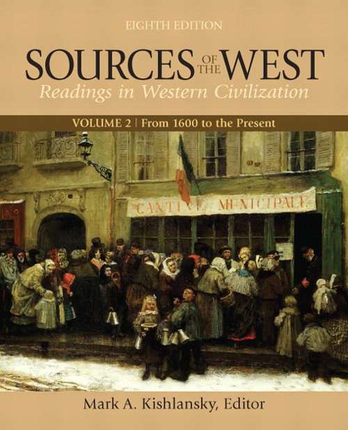 Book cover of Sources of the West, Volume 2: From 1600 To The Present (8th Edition)