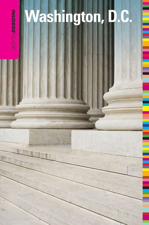 Book cover of Insiders' Guide® to Washington, D.C. (8th Edition) (Insiders' Guide Series)