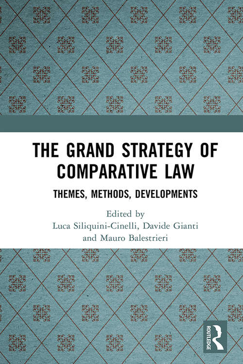 Book cover of The Grand Strategy of Comparative Law: Themes, Methods, Developments