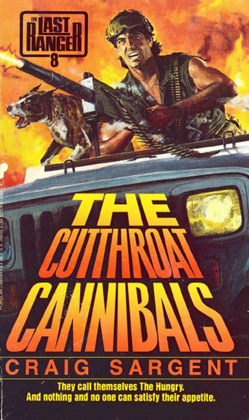Last Ranger: The Cutthroat Cannibals - Book #8 (Last Ranger #8)