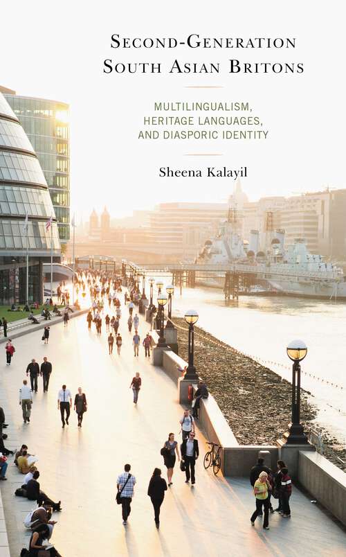 Book cover of Second-Generation South Asian Britons: Multilingualism, Heritage Languages, and Diasporic Identity