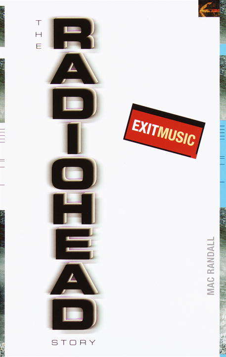 Book cover of Exit Music: The Radiohead Story
